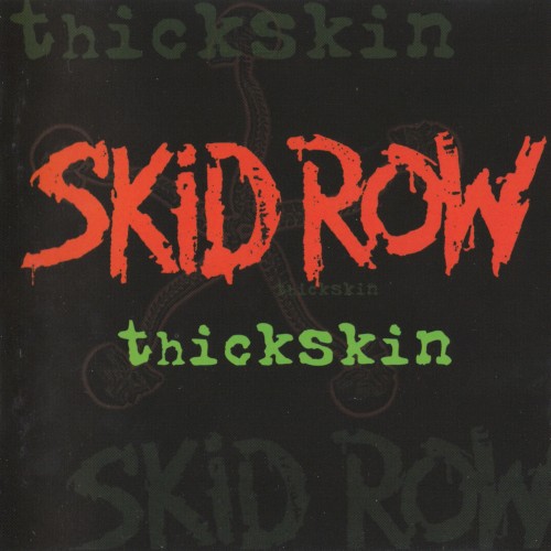 Skid Row - Thickskin